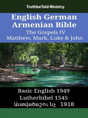 cover image of English German Armenian Bible--The Gospels IV--Matthew, Mark, Luke & John
